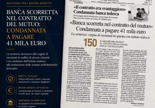 BANCA SCORRETTA NEL CONTRATTO DEL MUTUO: CONDANNATA A PAGARE 41 MILA EURO
